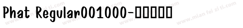 Phat Regular001000字体转换